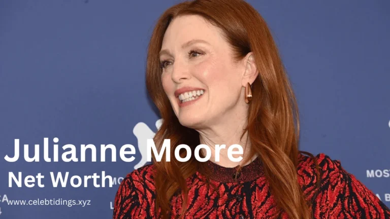 Julianne Moore Net Worth